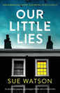 Our Little Lies: An absolutely gripping psychological thriller with a brilliant twist - Paperback