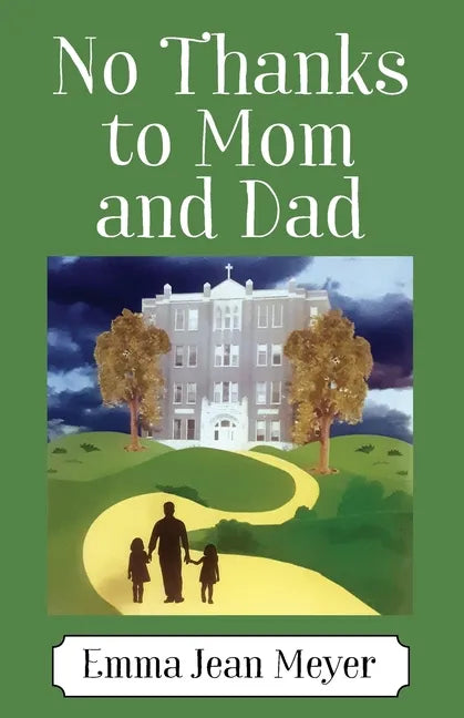 No Thanks to Mom and Dad - Paperback