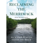 Reclaiming the Merrimack: An Action Plan to Clean the River - Paperback