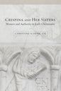 Crispina and Her Sisters: Women and Authority in Early Christianity - Paperback