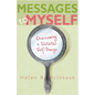 Messages to Myself: Overcoming a Distorted Self-Image - Paperback