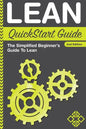 Lean QuickStart Guide: The Simplified Beginner's Guide To Lean - Paperback