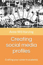 Creating social media profiles: Crafting your career in academia - Paperback