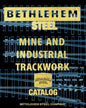 Bethlehem Steel Mine and Industrial Trackwork Catalog - Paperback