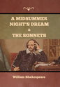 A Midsummer Night's Dream and The Sonnets - Hardcover