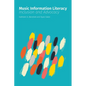 Music Information Literacy: Inclusion and Advocacy - Paperback