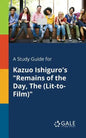 A Study Guide for Kazuo Ishiguro's "Remains of the Day, The (Lit-to-Film)" - Paperback