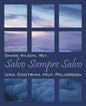 Salvo Siempre Salvo: Una Doctrina Muy Peligrosa - Paperback