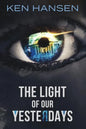 The Light of Our Yesterdays - Paperback