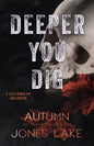 Deeper You Dig: A Lost Kings MC Halloween - Paperback