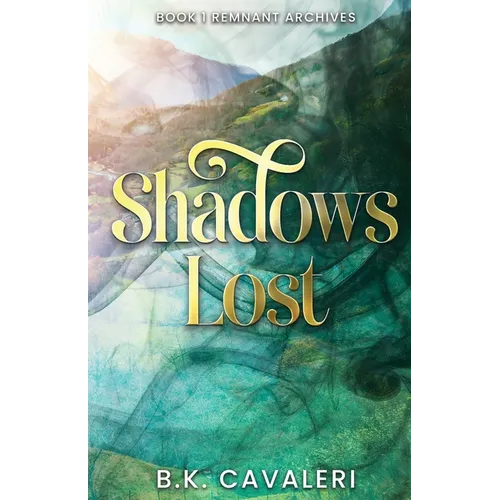 Shadows Lost: Remnant Archives - Paperback