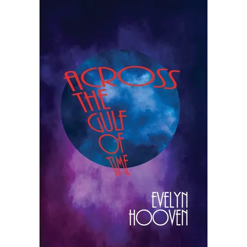 Across the Gulf of Time - Hardcover