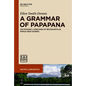 A Grammar of Papapana: An Oceanic Language of Bougainville, Papua New Guinea - Paperback