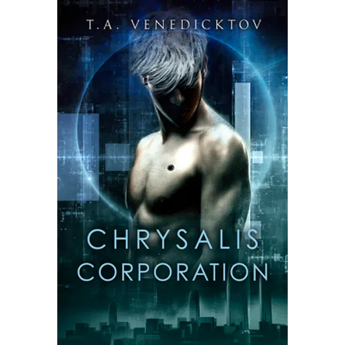Chrysalis Corporation: Volume 1 - Paperback