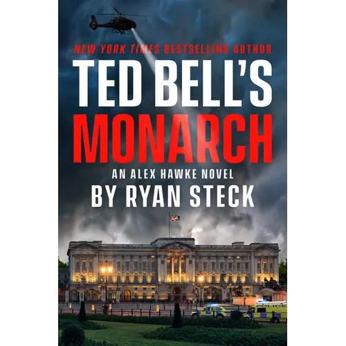 Ted Bell's Monarch - Hardcover