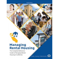 Managing Rental Housing: A Complete Reference Guide from the California Apartment Association - Paperback