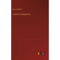 A Guide for Emergencies - Hardcover