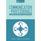 Communication for Professionals: A Guide to Writing and Speaking Well - Paperback