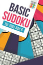 Basic Sudoku for Kids Age 6 - Paperback