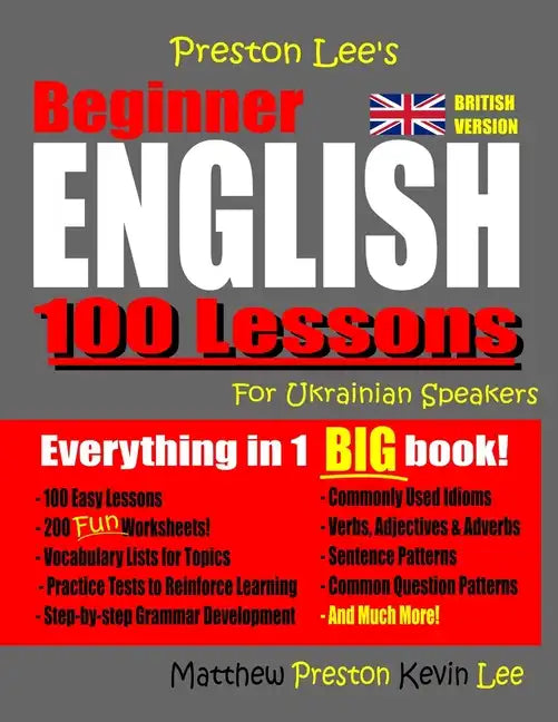 Preston Lee's Beginner English 100 Lessons For Ukrainian Speakers (British) - Paperback