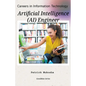 "Careers in Information Technology: Artificial Intelligence (AI) Engineer" - Paperback