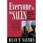 Everyone Is in Sales: From the Ball Field to the Boardroom - Paperback