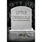 Little Criminals: Death Before Dishonor - Paperback
