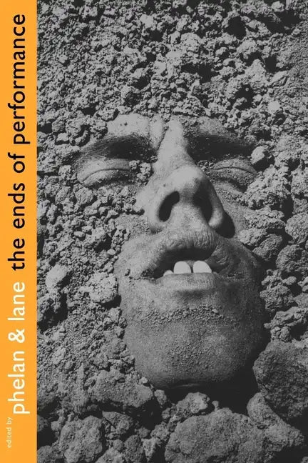 The Ends of Performance - Paperback