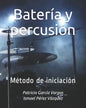 Batería y percusión: Método de iniciación - Paperback