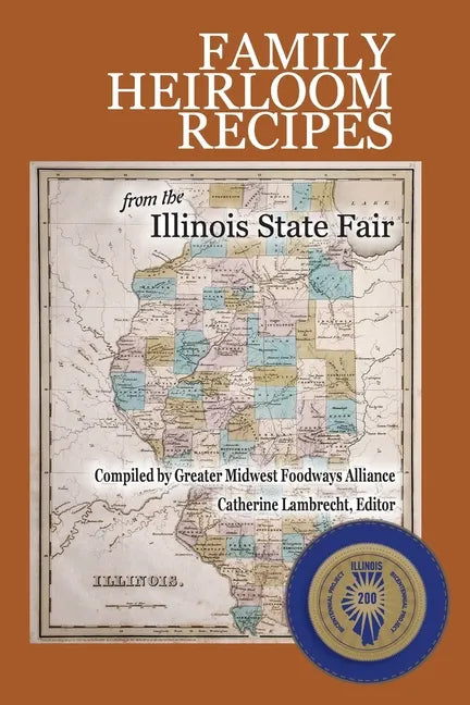 Family Heirloom Recipes from the Illinois State Fair - Paperback