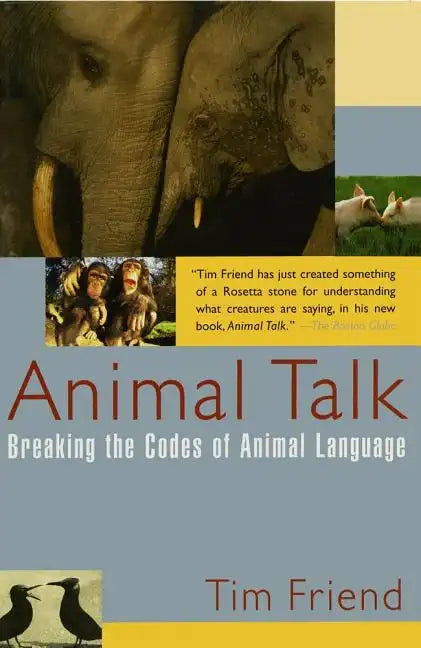 Animal Talk: Breaking the Codes of Animal Language - Paperback