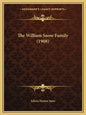The William Snow Family (1908) - Paperback