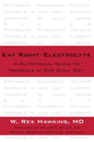 Eat Right-Electrolyte: A Nutritional Guide to Minerals in Our Daily Diet - Hardcover