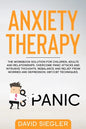 Anxiety Therapy: The workbook solution for children, adults and relationships. Overcome panic attacks and intrusive thoughts. Rebalance - Paperback