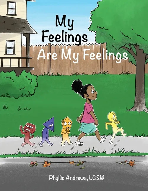 My Feelings Are My Feelings - Paperback