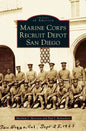 Marine Corps Recruit Depot San Diego - Hardcover