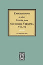 Emigrations to Other States from Southside Virginia - Vol. #2. - Paperback