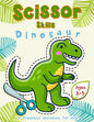 Scissor Skills Dinosaur: A Preschool Workbook for Kids Ages 3-5 - Paperback