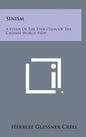 Sinism: A Study of the Evolution of the Chinese World View - Hardcover