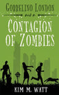 Gobbelino London & a Contagion of Zombies - Paperback