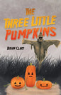 The Three Little Pumpkins - Paperback