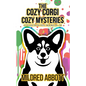 The Cozy Corgi Cozy Mysteries - Collection Ten: Books 28-30 - Paperback