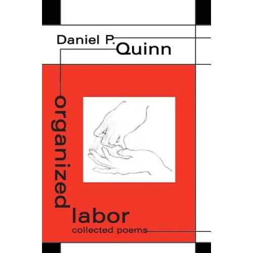 organized labor: collected poems - Paperback
