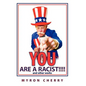 You are a Racist!!!!: and other works - Hardcover
