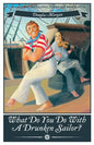 What Do You Do with a Drunken Sailor? Unexpurgated Sea Chanties - Paperback