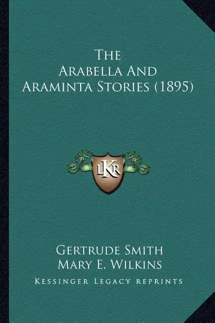 The Arabella And Araminta Stories (1895) - Paperback