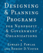 Designing and Planning Programs for Nonprofit and Government Organizations - Paperback
