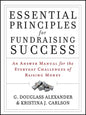 Essential Principles for Fundraising Success: An Answer Manual for the Everyday Challenges of Raising Money - Paperback