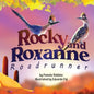 Rocky and Roxanne Roadrunner - Paperback