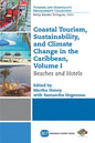 Coastal Tourism, Sustainability, and Climate Change in the Caribbean, Volume I: Beaches and Hotels - Paperback